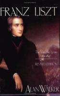 Alan Walker: Franz Liszt the Virtuoso Years, 1811 1847, Buch