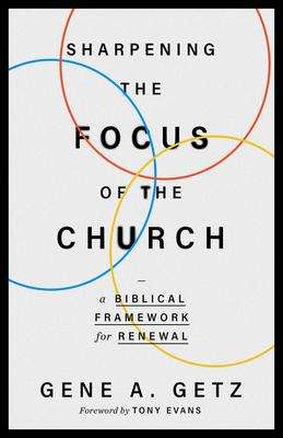 Gene A Getz: Sharpening the Focus of the Church, Buch