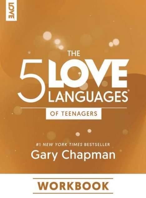 Gary Chapman: The 5 Love Languages of Teenagers Workbook, Buch