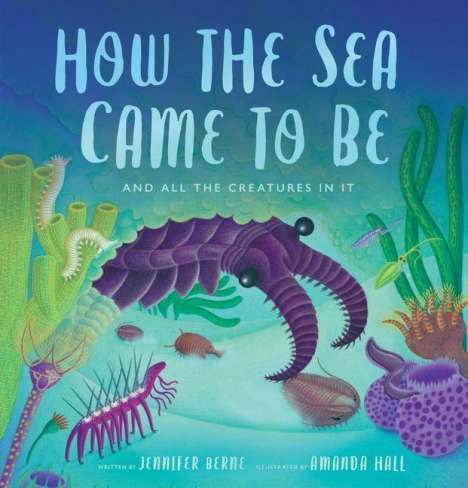 Jennifer Berne: How the Sea Came to Be, Buch