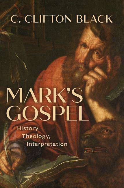 C Clifton Black: Mark's Gospel, Buch