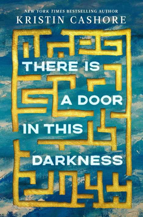 Kristin Cashore: There Is a Door in This Darkness, Buch