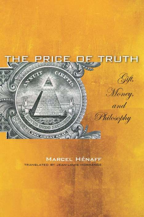 Marcel Hénaff: The Price of Truth, Buch