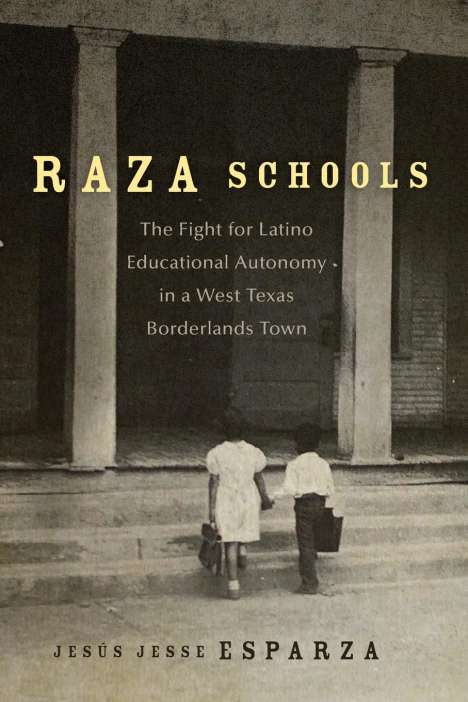 Jesus Jesse Esparza: Raza Schools, Buch