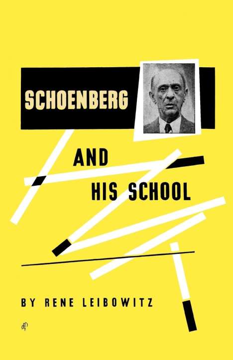 Rene Leibowitz: Schoenberg and His School, Buch