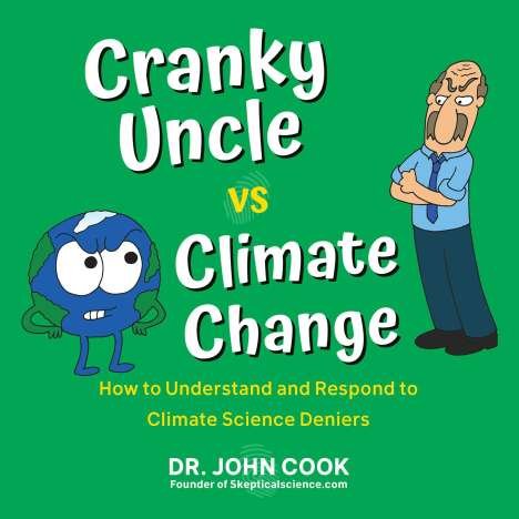 John Cook: Cranky Uncle vs. Climate Change: How to Understand and Respond to Climate Science Deniers, Buch