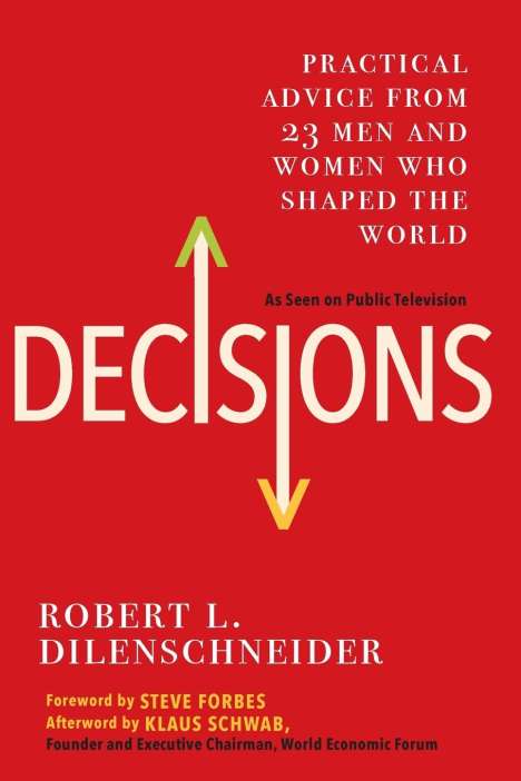 Robert L. Dilenschneider: Decisions, Buch