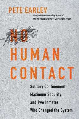 Pete Earley: No Human Contact, Buch