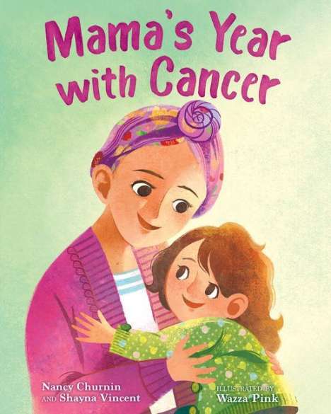 Nancy Churnin: Mama's Year with Cancer, Buch