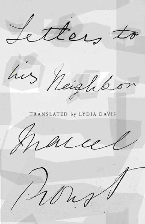 Marcel Proust: Letters to His Neighbor, Buch
