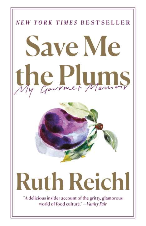Ruth Reichl: Save Me the Plums, Buch