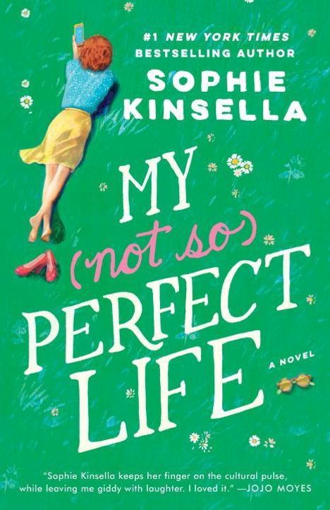 Oben steht "#1 New York Times Bestselling Author". Darunter "Sophie Kinsella My (not so) Perfect Life". Frau auf grünem Hintergrund.