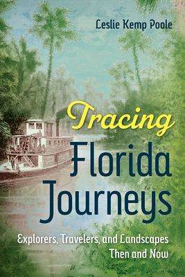 Leslie Kemp Poole: Tracing Florida Journeys, Buch