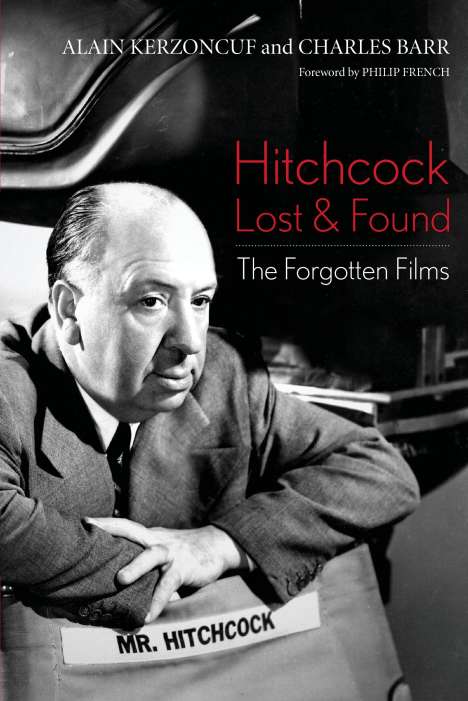 Alain Kerzoncuf: Hitchcock Lost and Found: The Forgotten Films, Buch