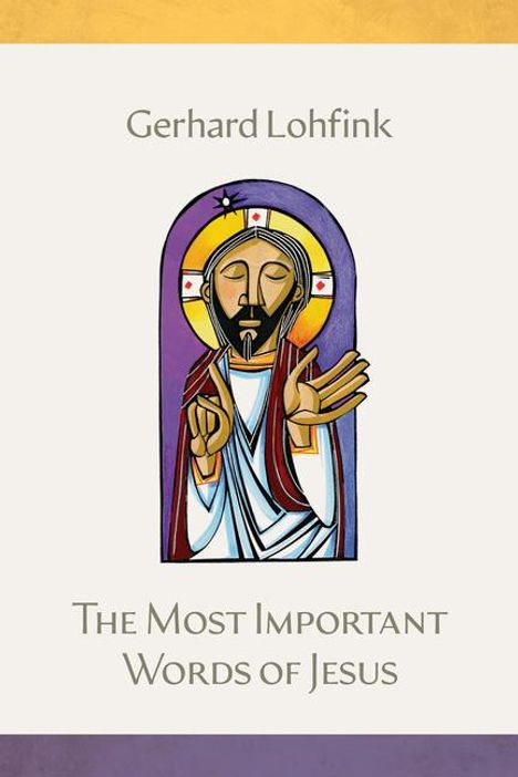 Gerhard Lohfink: The Most Important Words of Jesus, Buch