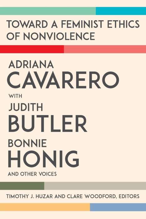 Judith Butler: Toward a Feminist Ethics of Nonviolence, Buch
