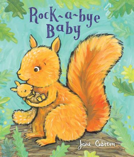 Jane Cabrera: Rock-A-Bye Baby, Buch