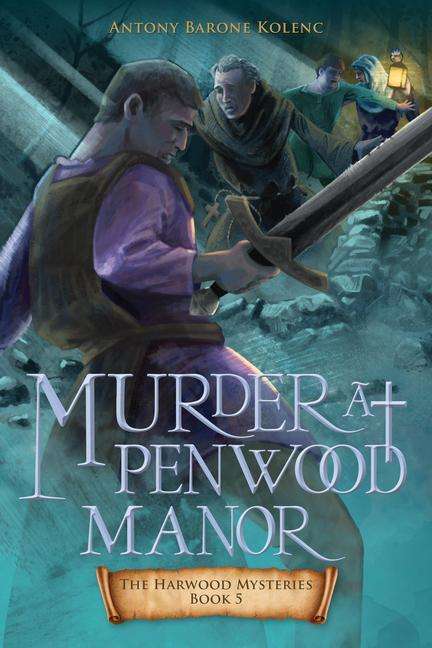 Antony Barone Kolenc: Murder at Penwood Manor, Buch