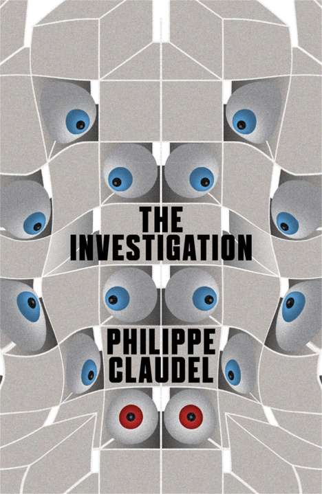 Philippe Claudel: The Investigation, Buch