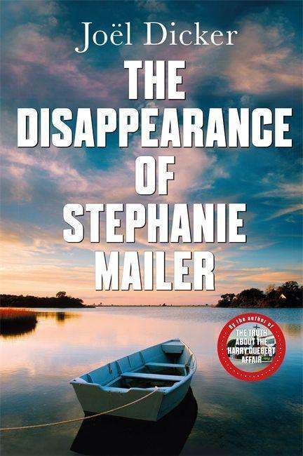 Joël Dicker: Dicker, J: Disappearance of Stephanie Mailer, Buch