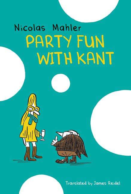 Nicolas Mahler: Party Fun with Kant, Buch