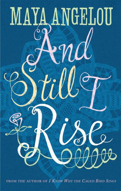 Maya Angelou: And Still I Rise, Buch