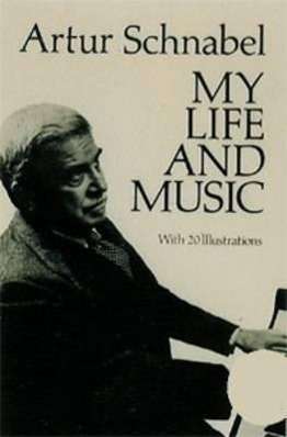 Artur Schnabel (1882-1951): My Life and Music, Buch
