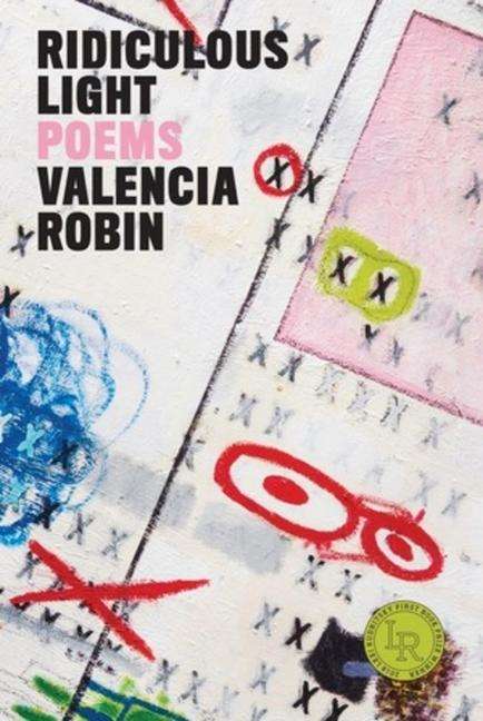Valencia Robin: Ridiculous Light, Buch