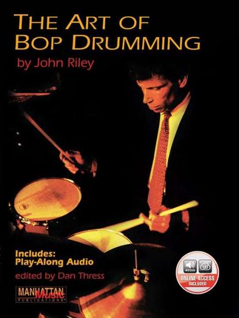 John Riley: The Art of Bop Drumming, Buch