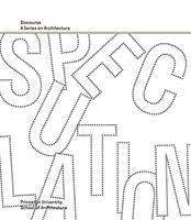 Beatriz Colomina: Speculation - Discourse, A Series on Architecture, Buch