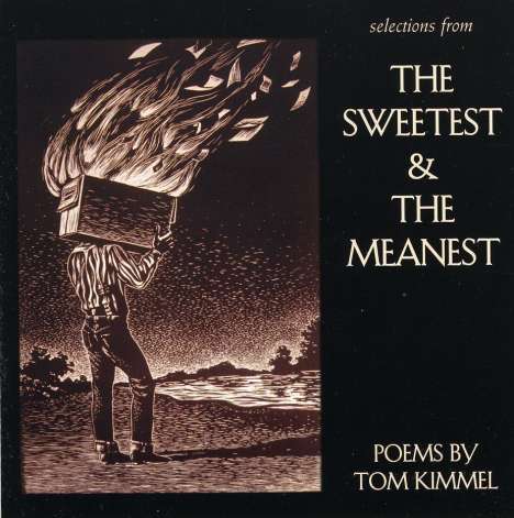Tom Kimmel: Selections From The Sweetest &, CD