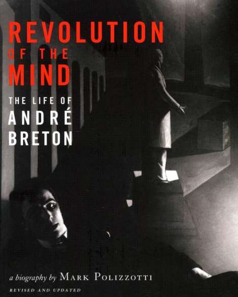 Mark Polizzotti: Revolution of the Mind, Buch