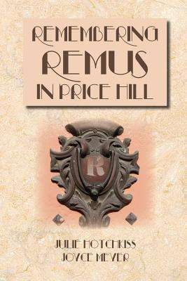 Julie Hotchkiss: Remembering Remus in Price Hill, Buch