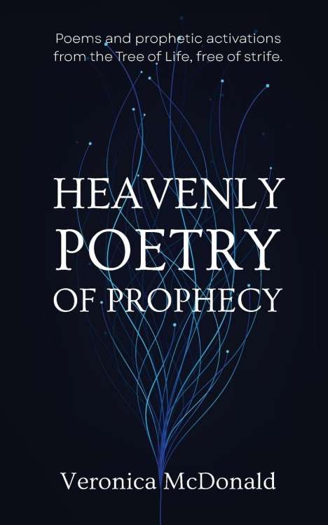Veronica Mcdonald: Heavenly Poetry of Prophecy, Buch