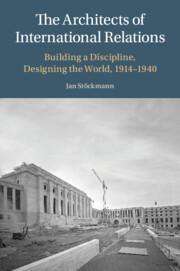 Jan Stöckmann: The Architects of International Relations, Buch