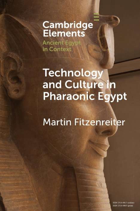 Martin Fitzenreiter: Technology and Culture in Pharaonic Egypt, Buch
