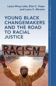 Laura Wray-Lake: Young Black Changemakers and the Road to Racial Justice, Buch