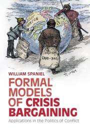 William Spaniel (University of Pittsburgh): Formal Models of Crisis Bargaining, Buch