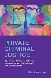 Ric Simmons (Ohio State University): Private Criminal Justice, Buch
