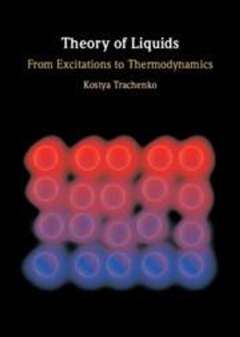 Kostya Trachenko: Theory of Liquids, Buch