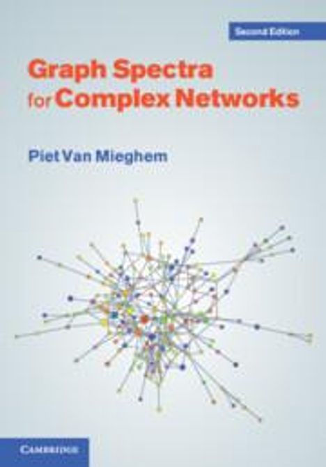 Piet Van Mieghem: Graph Spectra for Complex Networks, Buch