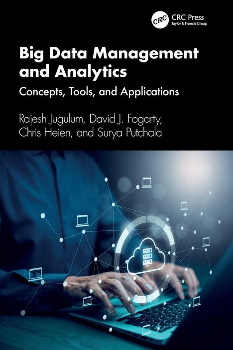 Titel: Big Data Management and Analytics. Autoren: Rajesh Jugulum et al. Person tippt auf Laptop mit Cloud-Symbolen.