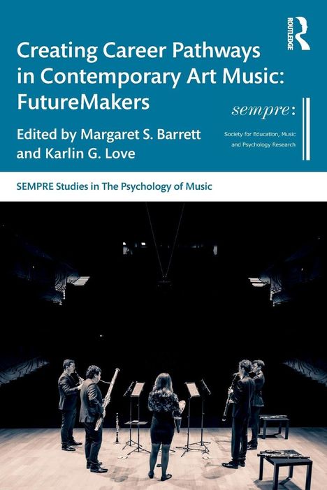 „Creating Career Pathways in Contemporary Art Music: FutureMakers“ ist der Titel eines Buchcovers. Fünf Musiker auf Bühne.
