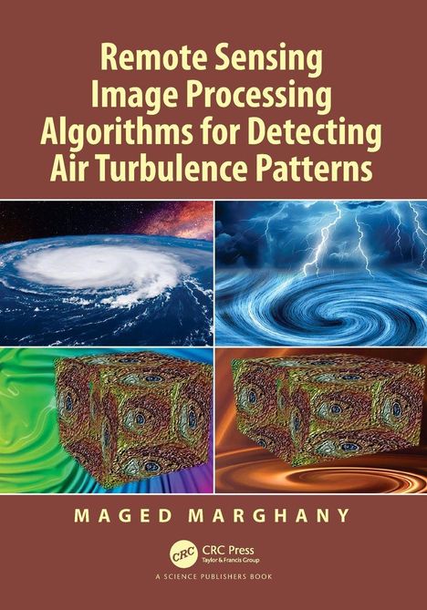 "Remote Sensing Image Processing Algorithms for Detecting Air Turbulence Patterns" von Maged Marghany. Naturdarstellungen.