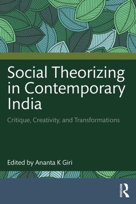 Buchtitel: "Social Theorizing in Contemporary India". Grün-blaue Blattmuster im Hintergrund, unten rechts ein Verlagslogo.
