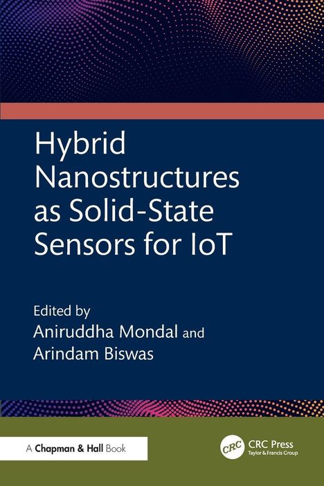 Titel: "Hybrid Nanostructures as Solid-State Sensors for IoT", bearbeitet von Aniruddha Mondal und Arindam Biswas. Blaues Cover.