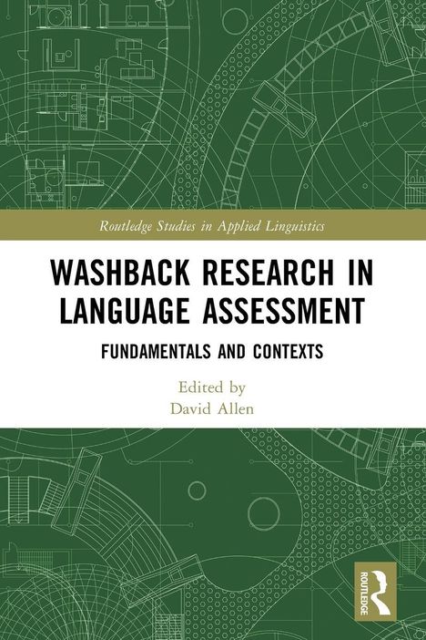 "Washback Research in Language Assessment, Fundamentals and Contexts, edited by David Allen. Grünes geometrisches Design."