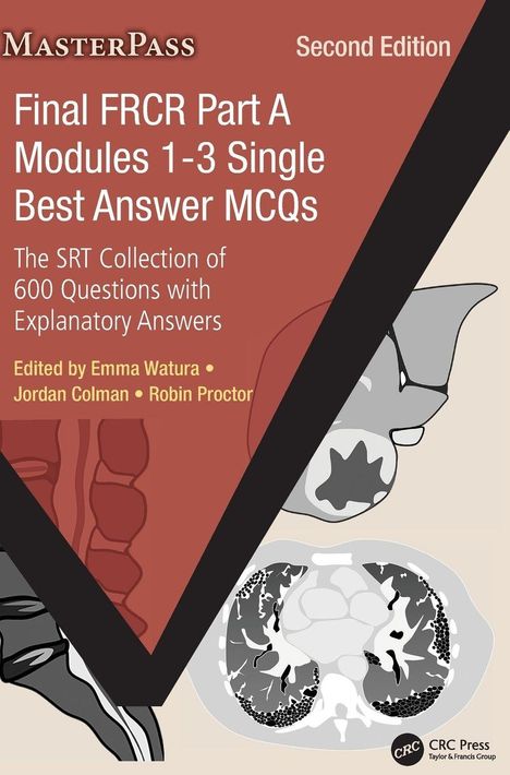 "Final FRCR Part A Modules 1-3 Single Best Answer MCQs" Buchcover mit medizinischen Illustrationen und Texten oben.