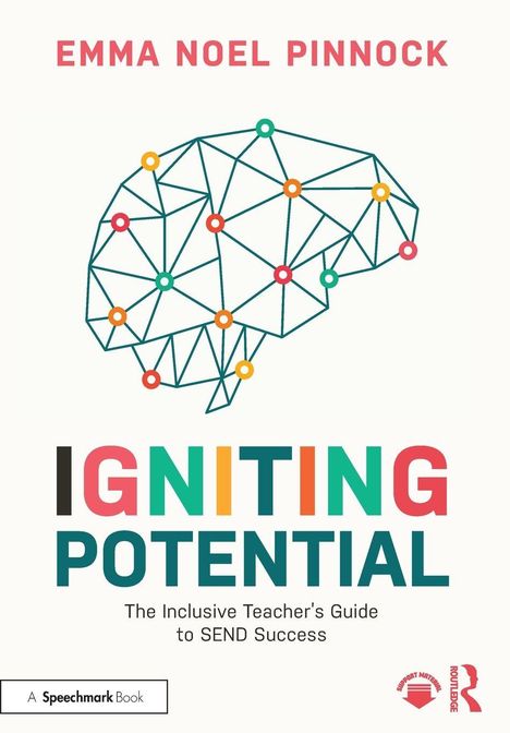 Titel: Igniting Potential. Untertitel: The Inclusive Teacher's Guide to SEND Success. Geometrisches Gehirn-Design.