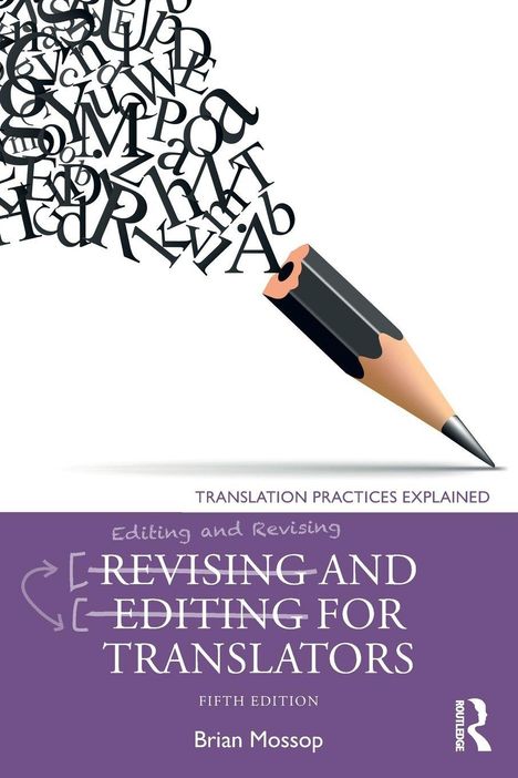 Eine violette Buchabdeckung mit einem Bleistift, der Buchstaben hervorbringt. Text: "REVISING AND EDITING FOR TRANSLATORS".